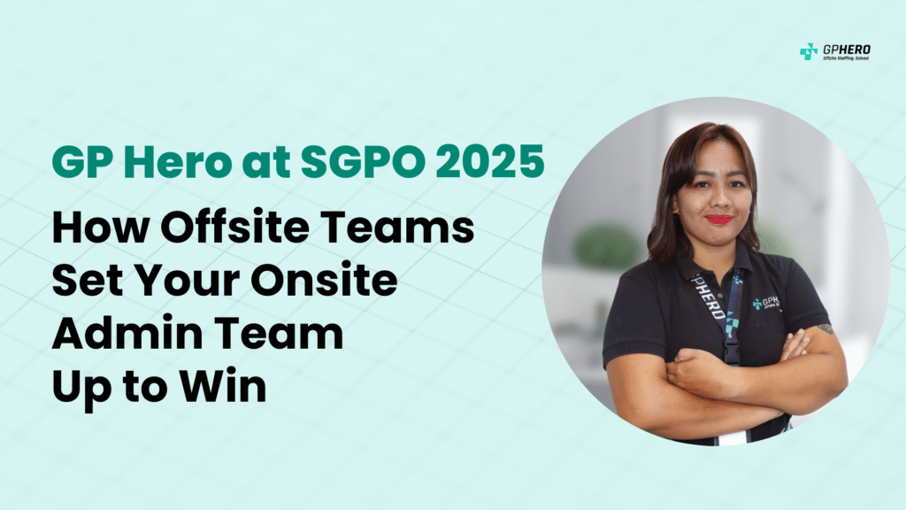 GP Hero at SGPO 2025: How Offsite Teams Set Your Onsite Admin Team Up to Win