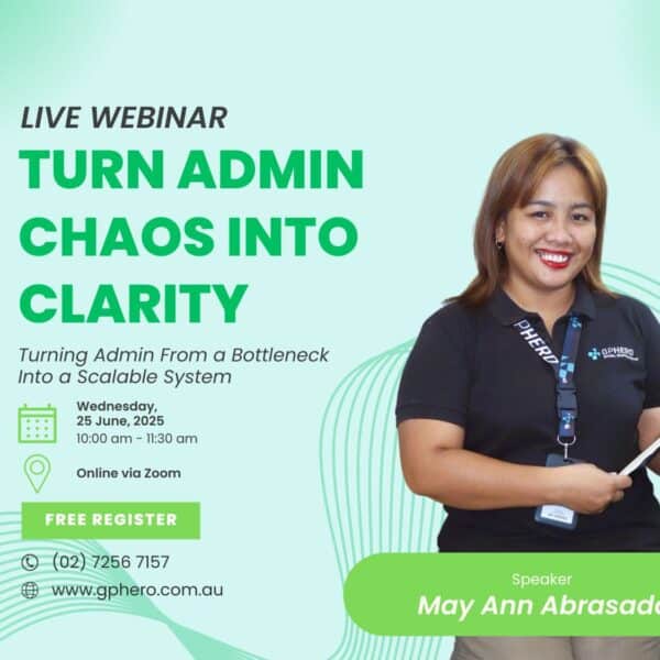 Turning Admin From a Bottleneck Into a Scalable System Webinar by GP Hero