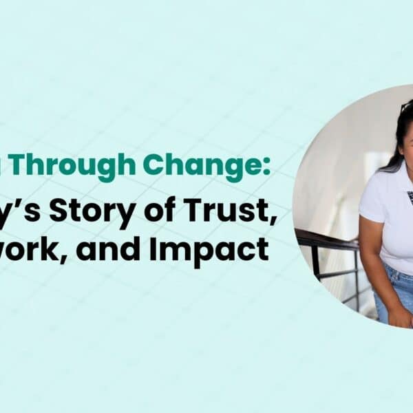Leading Through Change Sharrey’s Story of Trust, Teamwork, and Impact by GP Hero