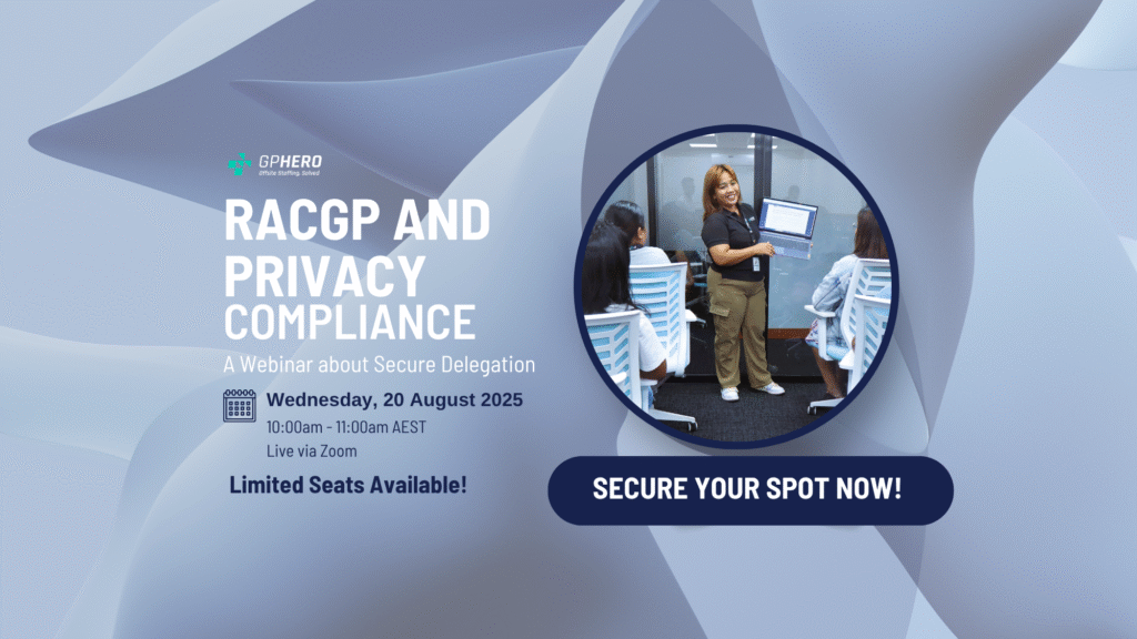 Secure Delegation That Supports RACGP and Privacy Compliance by GP Hero