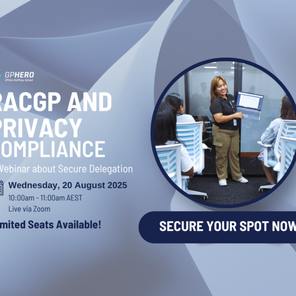 Secure Delegation That Supports RACGP and Privacy Compliance by GP Hero