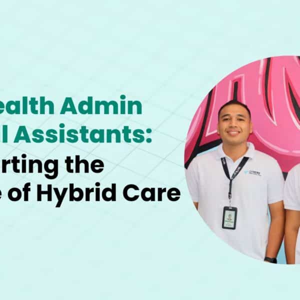 Telehealth Admin Virtual Assistants Supporting the Future of Hybrid Care by GP Hero