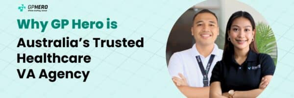 Why GP Hero is Australia’s Trusted Healthcare VA Agency by GP Hero