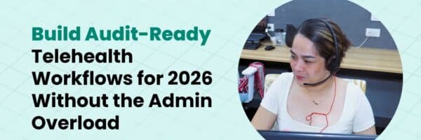 Build Audit-Ready Telehealth Workflows for 2026 by GP Hero