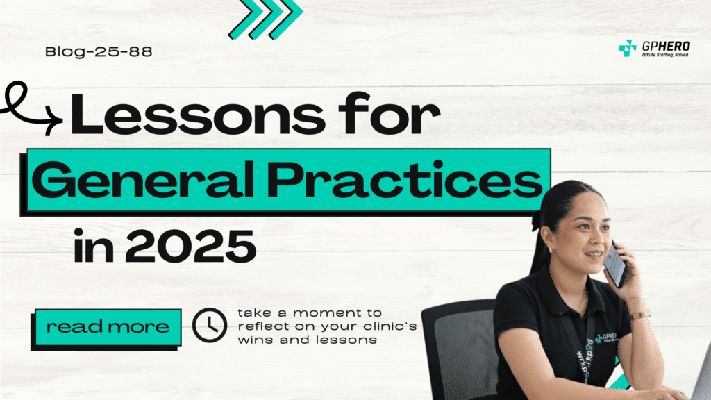 Reflect, Reset, and Rise Lessons for General Practices in 2025 by GP Hero