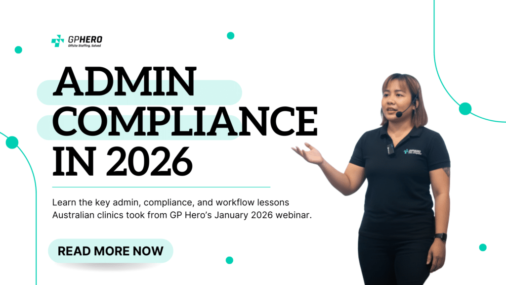 General Practice Admin Compliance in 2026 Key Insights from GP Hero’s January Webinar by GP Hero