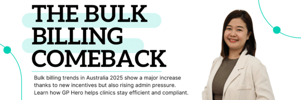 The Bulk Billing Comeback What the Surge Means for Australian General Practices by GP Hero